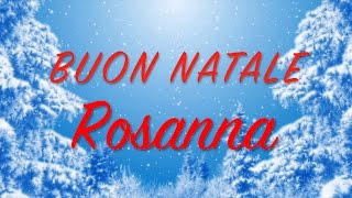 Buon Natale Rosanna Auguri divertenti per te [upl. by Aneehc]