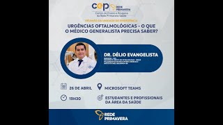 URGÊNCIAS OFTALMOLÓGICAS  O QUE O MÉDICO GENERALISTA PRECISA SABER [upl. by Sitoel]