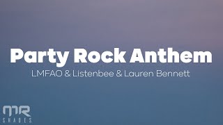 LMFAO ft Lauren Bennett GoonRock  Party Rock Anthem Lyrics [upl. by Aeret]