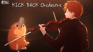 KICK BACK Orchestra Chainsaw Man [upl. by Beau905]