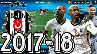 DLS Beşiktaş 201718 YAMASI EFSANE KADRO 🔥 Quaresma Talisca Pepe⭐ [upl. by Masha]