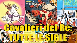 CAVALIERI DEL RE analisi e commento di TUTTE le SIGLE [upl. by Rengia]