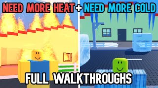 ROBLOX  Need More Cold  Need More Heat  Full Games Walkthrough [upl. by Evatsug]