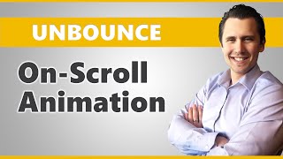 Unbounce How to Add an OnScroll Animation to Any Element [upl. by Yaj]