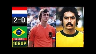 Netherlands 2 x 0 Brazil Rivelino Cruyff Pelé ●1974 World Cup Extended Goal amp Highlights HD [upl. by Charbonnier]