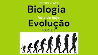 Biologia  Aula sobre Evolução  PARTE 1 [upl. by Dedric]