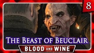 Witcher 3 🌟 BLOOD AND WINE 🌟 The Beast of Beauclair  Regis Reveal 8 [upl. by Beckie]