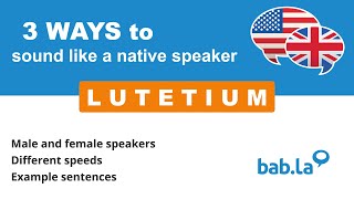 LUTETIUM pronunciation  Improve your language with babla [upl. by Inail]