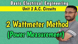 Two Wattmeter method with derivation Measurement of Power in 3 phase circuit system BEE GTU [upl. by Aihcila]