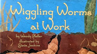 Wiggling Worms at Work readaloud by Mrs Perez [upl. by Aikrehs]