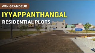 VGN Grandeur  Iyyappanthangal Plots For Sale  Chennai iyyappanthangal plots land porur [upl. by Isacco709]