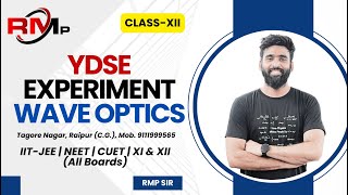 YDSE Experiment Wave Optics  Class 12th  Physics  IITJEE  NEET  Competitive Exam [upl. by Ahsiri88]