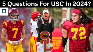 5 Questions For USC Heading Into 2024  USC Football 2024 [upl. by Fanechka]