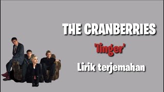 Linger  The Cranberries Lirik lagu terjemahan BERANDA [upl. by Filbert]