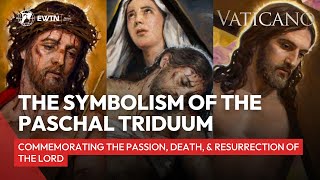 The Paschal Triduum Commemorating the Passion Death and Resurrection of the Lord [upl. by Akkim267]