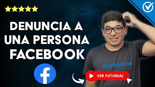 ¿Cómo DENUNCIAR a una PERSONA en Facebook  👨‍💻 Aprende a Denunciar los Delitos Cibernéticos 👨‍💻 [upl. by Meehyr527]