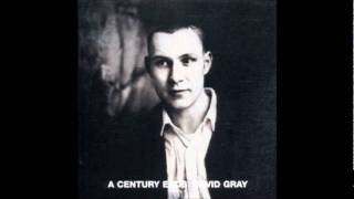 David Gray Debaucherywmv [upl. by Southard]