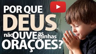 Meditar a Palavra Por que Deus não ouve minhas orações  compartilhandoevangelho [upl. by Henryson923]