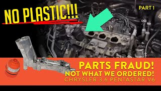 Parts Fraud NOT what we ordered Chrysler 36 Pentastar V6 [upl. by Elaen]