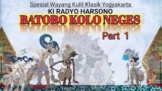 Batoro Kolo Neges Part 1 Ki Radyo Harsono [upl. by Eolanda]