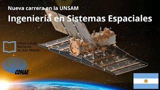 Ingeniería en Sistemas Espaciales UNSAM  2024 [upl. by Codee]