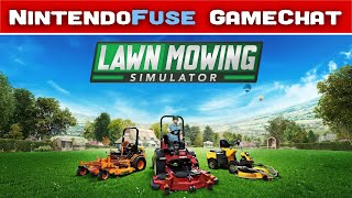 Lawn Mowing Simulator  Review and Discussion  NintendoFuse GameChat [upl. by Bremen429]