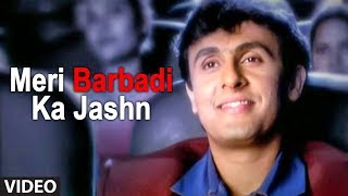 Meri Barbadi Ka Jashn Full Song Sad Video Songs Hindi  Ye Mere Ishq Ka Sila  Remix [upl. by Aldon]