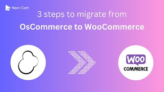 Migrate OsCommerce to WooCommerce in 3 simple steps [upl. by Ylrebmik]