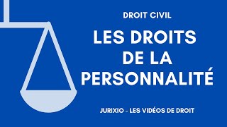 Les droits de la personnalité [upl. by Doerrer]