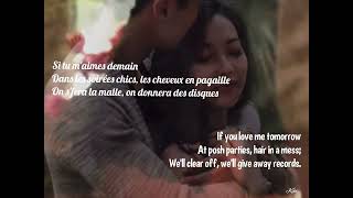 Si tu maimes demain  Lyrics Engsub [upl. by Nevi954]