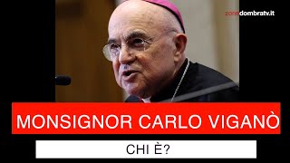 Chi è monsignor Carlo Maria Viganò [upl. by Meehyrb]