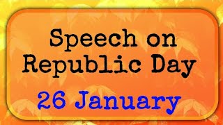 Republic day speech ine English 2024 ll Speech on Republic day in English 2024 [upl. by Dibbrun]