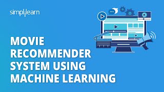 Movie Recommender System Using Machine Learning  Movie Recommender System Project  Simplilearn [upl. by Crist]