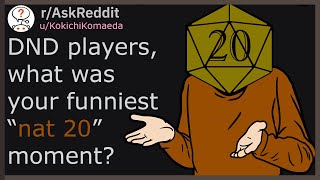 DND players what was your funniest “nat 20” moment raskreddit [upl. by Danila]