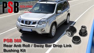 Nissan XtrailQashqaiRogue Rear Anti Roll  Sway Bar Drop Link Bush  PSB 568 [upl. by Gillett]