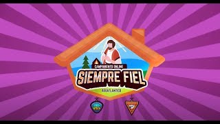 Campamento Online  Siempre Fiel [upl. by Ellswerth]