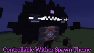 Controllable Wither Spawn Theme [upl. by Htebazileharas]