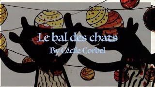 LYRIC VIDEO Le bal des chats  By Cecile Corbel ENGLISH AND FRENCH [upl. by Kristie]