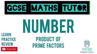 Product of Prime Factors Higher amp Foundation  GCSE Maths Tutor [upl. by Stillmann688]