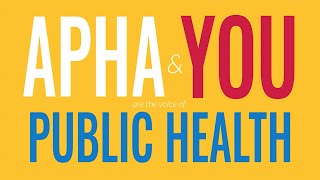 APHA amp you The voice of public health [upl. by Imled]