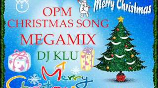 opm christmas song megamix ftdj klu  part 2 [upl. by Annaigroeg312]