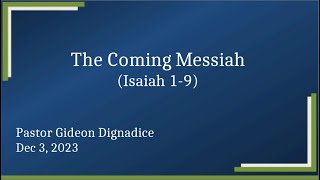 The Coming Messiah Isaiah 19 12323 [upl. by Gordan529]