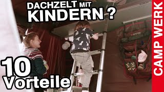 Dachzelt amp Vanlife mit Kindern  10 Vorteile  CAMPWERK AMBASSADOR JUDETTA  iKamper Skycamp [upl. by Biddle]