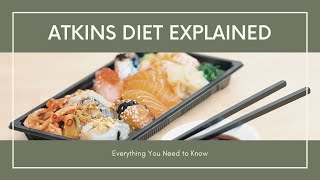 Atkins Diet Explained Everything You Need to Know [upl. by Brosine]