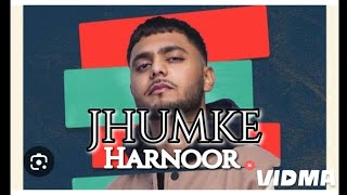 JHUMKE  HARNOOR Gifty Mrxci  Latest Punjabi Song MuSiC pLaY 11 [upl. by Daniela]