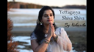 Yettagayya Shiva Shiva  By Niharika [upl. by Nueormahc]