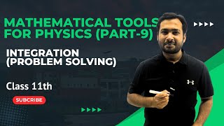 Mathematical Tools For Physics Integration  Class 11  Part9  By Shahbaz Sir [upl. by Esidarap209]