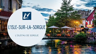 LIslesurlaSorgue  LOustau de Sorgue [upl. by Galateah]