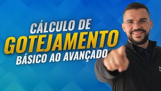 TUDO SOBRE O CALCULO DE GOTEJAMENTO APRENDA AGORA [upl. by Tavia]