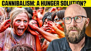 Is Widespread Cannibalism a Viable Solution to Global Hunger [upl. by Sardse]